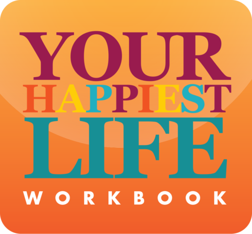 Your Happiest Life Workbook