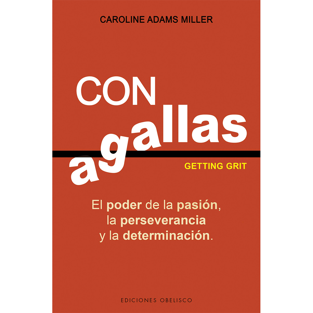 Getting Grit Cultivating Passion, Perserverance & Purpose