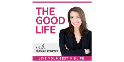 The Good Life Podcast